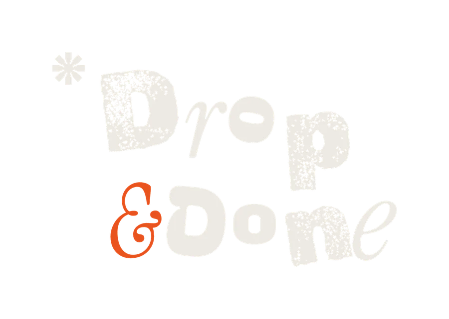 Drop & Done